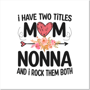 nonna - i have two titles mom and nonna Posters and Art